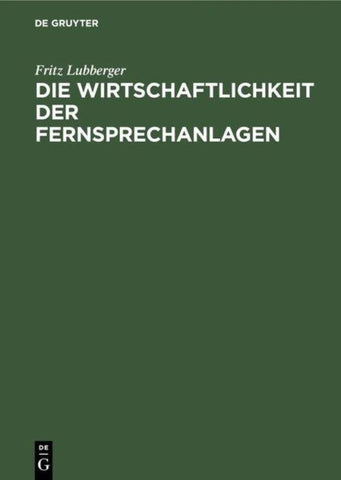 Die Wirtschaftlichkeit der Fernsprechanlagen