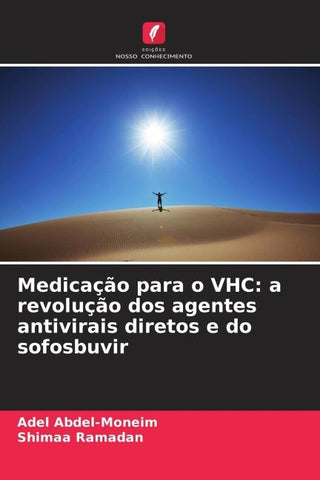 Medicação para o VHC: a revolução dos agentes antivirais diretos e do sofosbuvir