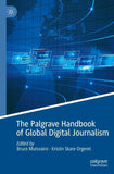 The Palgrave Handbook of Global Digital Journalism