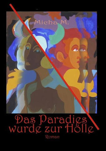 Das Paradies wurde zur Hölle