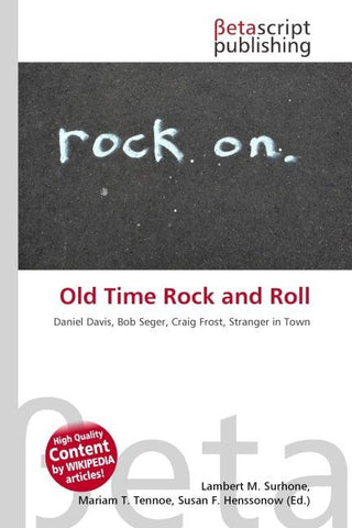 Old Time Rock and Roll