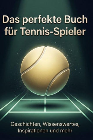 Das perfekte Buch für Tennis-Spieler