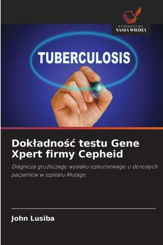 Dok¿adno¿¿ testu Gene Xpert firmy Cepheid