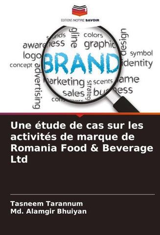 Une étude de cas sur les activités de marque de Romania Food & Beverage Ltd