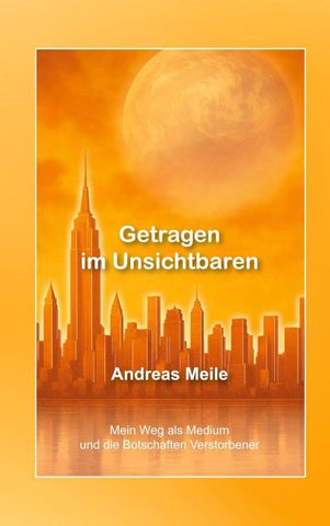 Getragen im Unsichtbaren