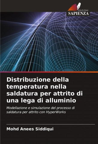 Distribuzione della temperatura nella saldatura per attrito di una lega di alluminio