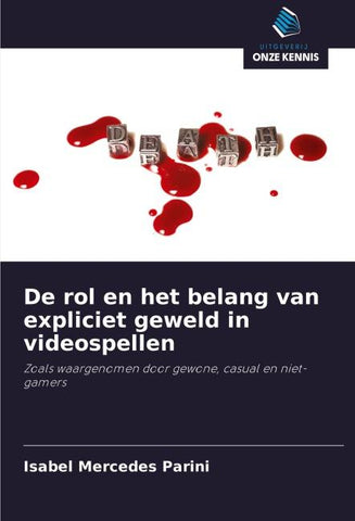 De rol en het belang van expliciet geweld in videospellen