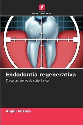 Endodontia regenerativa