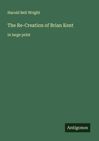 The Re-Creation of Brian Kent