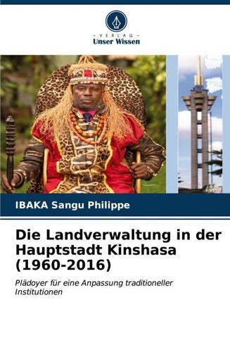 Die Landverwaltung in der Hauptstadt Kinshasa (1960-2016)