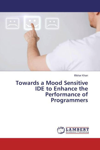 Towards a Mood Sensitive IDE to Enhance the Performance of Programmers