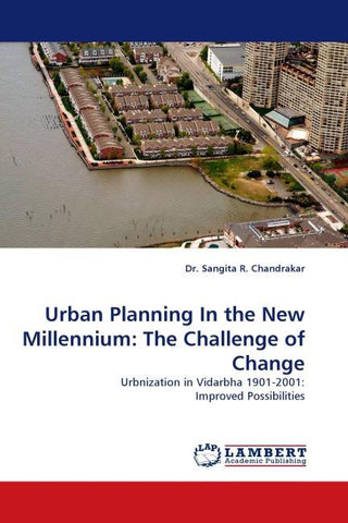 Urban Planning In the New Millennium: The Challenge of Change