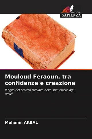 Mouloud Feraoun, tra confidenze e creazione