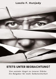 Stets unter Beobachtung?