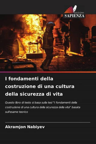 I fondamenti della costruzione di una cultura della sicurezza di vita