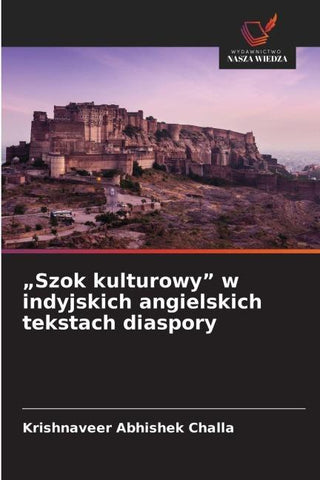 "Szok kulturowy" w indyjskich angielskich tekstach diaspory