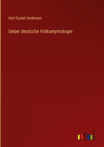Ueber deutsche Volksetymologie