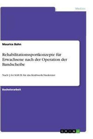 Rehabilitationssportkonzepte für Erwachsene nach der Operation der Bandscheibe