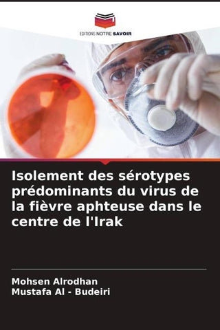 Isolement des sérotypes prédominants du virus de la fièvre aphteuse dans le centre de l'Irak