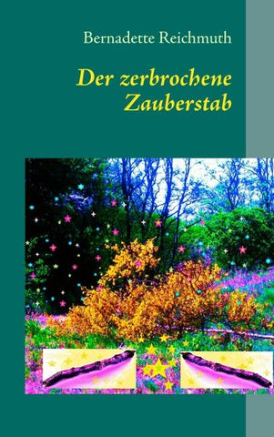 Der zerbrochene Zauberstab