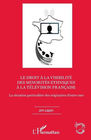 Le droit à la visibilité des minorités ethniques à la télévision française