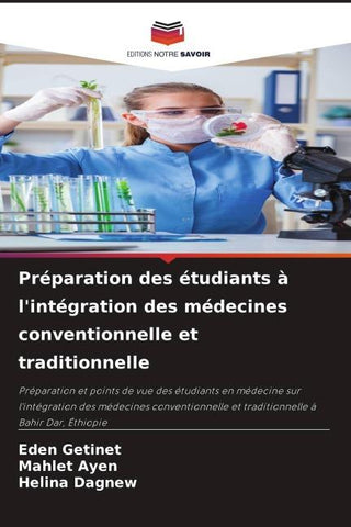 Préparation des étudiants à l'intégration des médecines conventionnelle et traditionnelle