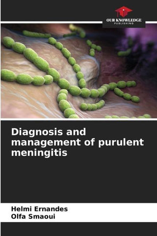 Diagnosis and management of purulent meningitis