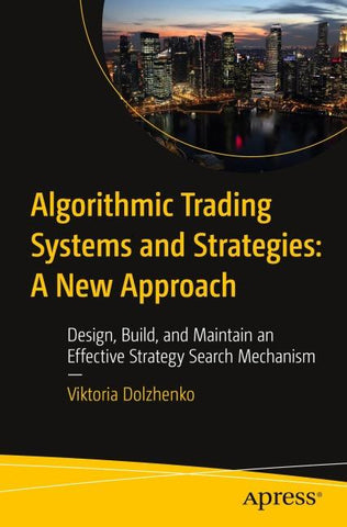 Algorithmic Trading Systems and Strategies: A New Approach