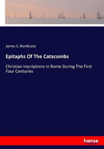 Epitaphs Of The Catacombs