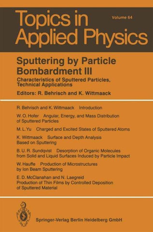 Sputtering by Particle Bombardment III