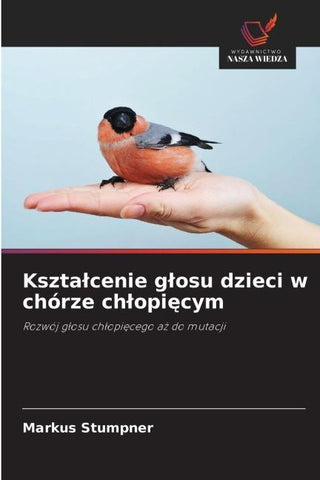 Kszta¿cenie g¿osu dzieci w chórze ch¿opi¿cym