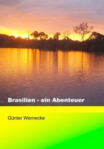 Brasilien - ein Abenteuer