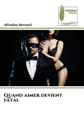 Quand aimer devient fatal