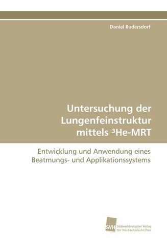 Untersuchung der Lungenfeinstruktur mittels ³He-MRT