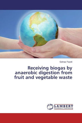 Receiving biogas by anaerobic digestion from fruit and vegetable waste