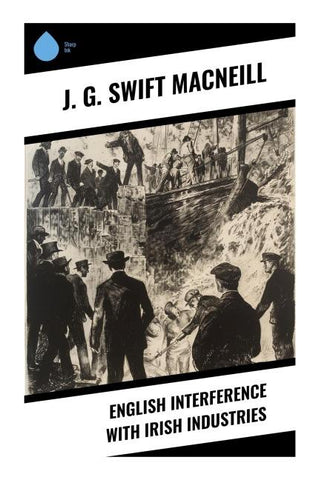 English Interference with Irish Industries