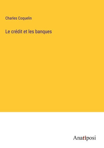 Le crédit et les banques