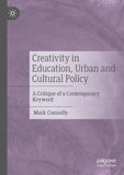 Creativity in Education, Urban and Cultural Policy