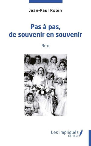 Pas à pas, de souvenir en souvenir