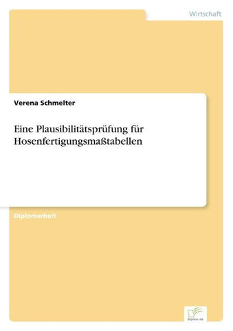 Eine Plausibilitätsprüfung für Hosenfertigungsmaßtabellen