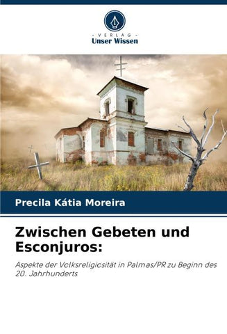 Zwischen Gebeten und Esconjuros: