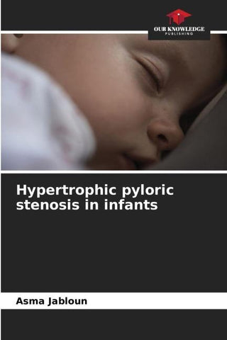 Hypertrophic pyloric stenosis in infants