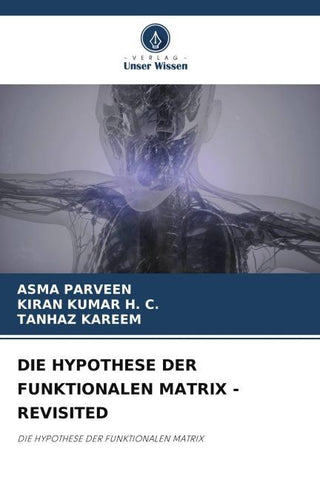 DIE HYPOTHESE DER FUNKTIONALEN MATRIX - REVISITED