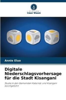 Digitale Niederschlagsvorhersage für die Stadt Kisangani