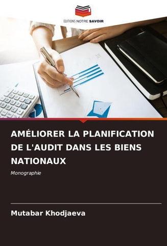 AMÉLIORER LA PLANIFICATION DE L'AUDIT DANS LES BIENS NATIONAUX