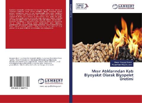 M¿s¿r At¿klar¿ndan Kat¿ Biyoyak¿t Olarak Biyopelet Üretimi