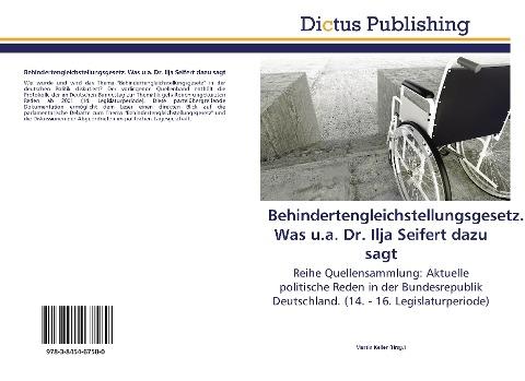 Behindertengleichstellungsgesetz. Was u.a. Dr. Ilja Seifert dazu sagt