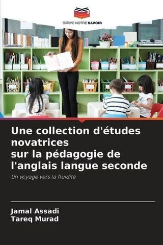 Une collection d'études novatrices sur la pédagogie de l'anglais langue seconde