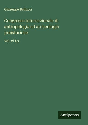 Congresso internazionale di antropologia ed archeologia preistoriche