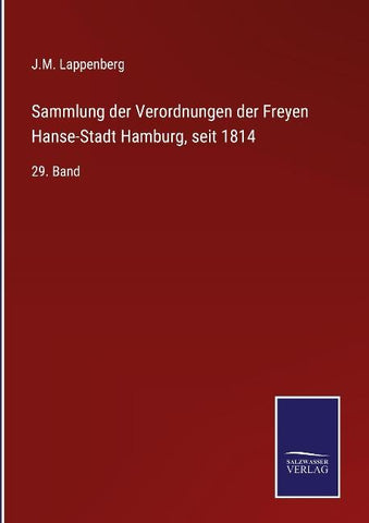 Sammlung der Verordnungen der Freyen Hanse-Stadt Hamburg, seit 1814